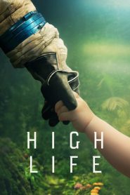 High Life [HD] (2020)