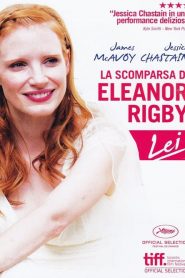 La scomparsa di Eleanor Rigby – Lei [HD] (2014) CB01
