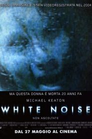 White Noise – Non ascoltate [HD] (2003) CB01