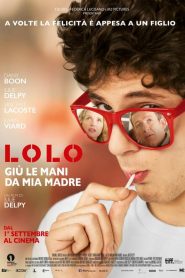 Lolo – Giù le mani da mia madre  [HD] (2016)