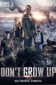 Don’t Grow Up  [HD] (2015)