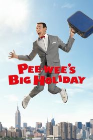 Pee-wee’s Big Holiday [HD] (2016)