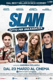 Slam – Tutto per una ragazza [HD] (2017) CB01