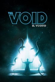 The void – Il vuoto [HD] (2017) CB01