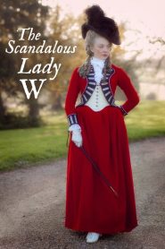 La vita scandalosa di Lady W [HD] (2015)