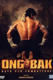 Ong-Bak – Nato per combattere [HD] (2003) CB01