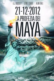 21-12-2012 La profezia dei Maya [HD] (2011) CB01
