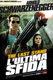 The Last Stand – L’ultima sfida [HD] (2013) CB01