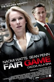 Fair Game – Caccia alla spia [HD] (2010) CB01