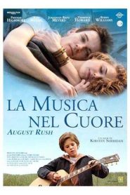 La musica nel cuore – August Rush  [HD] (2007)