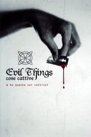 Evil Things – cose cattive [HD] (2012) CB01