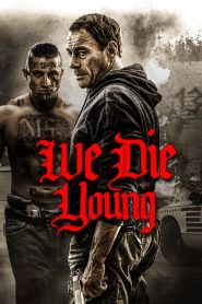 We Die Young [HD] (2019) CB01