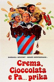 Crema, Cioccolata e pa… prika [HD] (1981) CB01