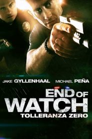 End of Watch – Tolleranza zero [HD] (2012) CB01