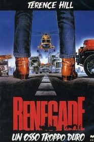 Renegade – Un osso troppo duro [HD] (1987) CB01
