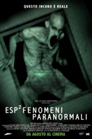 ESP² – Fenomeni paranormali [HD] (2012) CB01
