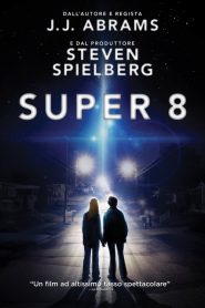Super 8 [HD] (2011) CB01