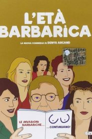 L’età barbarica (2007) CB01