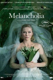 Melancholia [HD] (2011) CB01