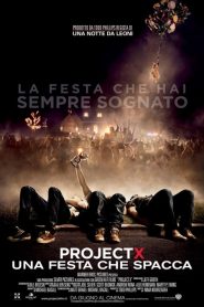 Project X – Una festa che spacca [HD] (2012) CB01