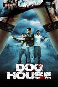Doghouse [Sub-ITA] (2009) CB01
