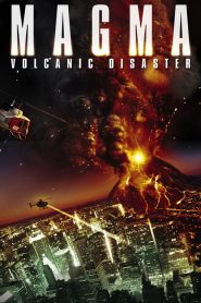 Magma – Disastro infernale (2006) CB01