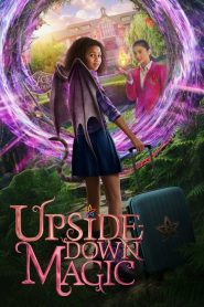 Upside-Down Magic – Magia Imperfetta [HD] (2020) CB01