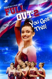 Full Out 2: You Got This! [HD] (2020) CB01