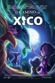 Il cammino di Xico [HD] (2021) CB01