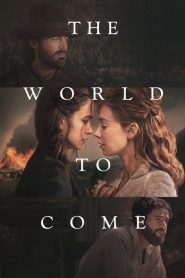 The World to Come – Il Mondo Che Verrá [HD] (2020) CB01