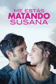 Mi stai ammazzando, Susana [HD] (2016) CB01