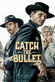 Catch the Bullet [Sub-ITA] (2021) CB01