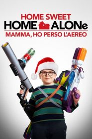 Home Sweet Home Alone – Mamma, ho perso l’aereo [HD] (2021) CB01