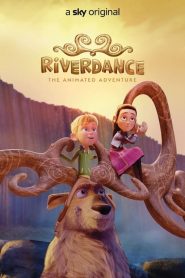 Riverdance – L’avventura animata [HD] (2021) CB01