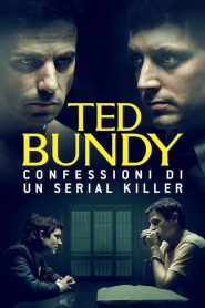 Ted Bundy: Confessioni di un serial killer [HD] (2021) CB01