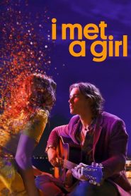 I Met a Girl [HD] (2020) CB01