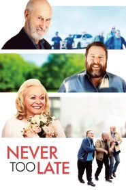 Never Too Late – L’amore Non Ha Età [HD] (2020) CB01