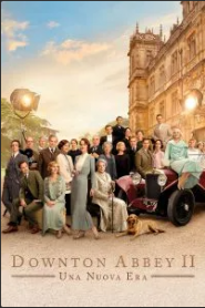 Downton Abbey II – Una nuova era [HD] (2022) CB01