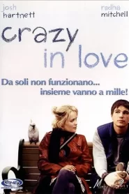 Crazy in love (2005) CB01