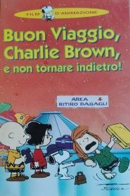 Buon viaggio, Charlie Brown (…e non tornare indietro!!) (1980) CB01