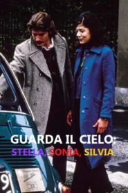 Guarda il cielo: Stella, Sonia, Silvia (2000) CB01