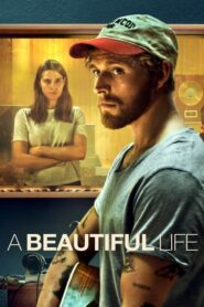 A Beautiful Life [HD] (2023) CB01