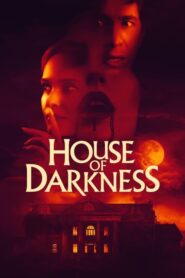 House of Darkness [HD] (2022)
