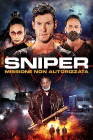 Sniper: Missione non autorizzata [HD] (2022) CB01