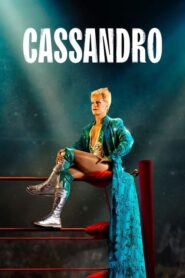 Cassandro [HD] (2023) CB01