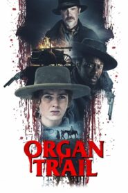 Organ Trail [HD] (2023) CB01