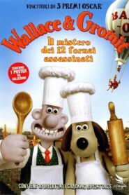 Wallace & Gromit – Il Mistero Dei 12 Fornai Assassinati [HD] (2008)
