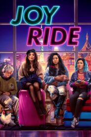 Joy Ride [HD] (2023)