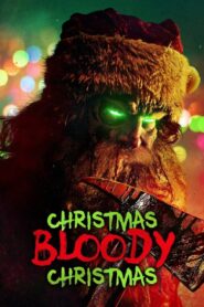 Christmas Bloody Christmas [HD] (2022)