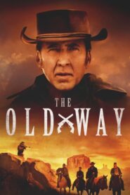 The Old Way [HD] (2023) CB01